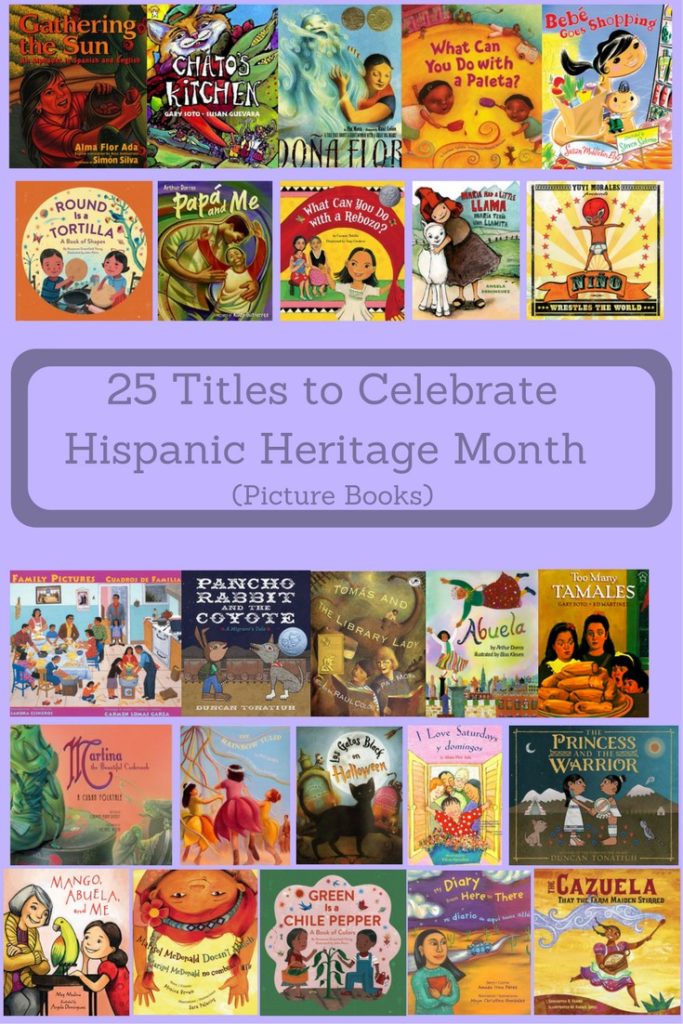 25 Picture Books for Hispanic Heritage Month Literacious